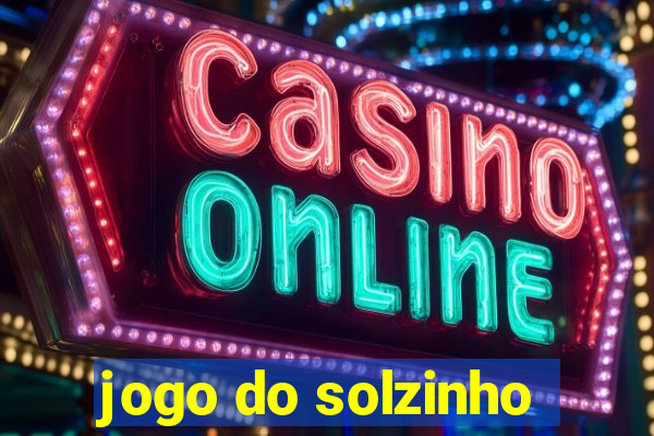 jogo do solzinho